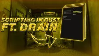 SCRIPTING IN RUST... (FT.DRAIN)  | BEST RUST SCRIPT 2021