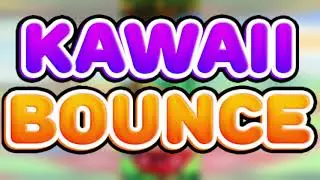 Kawaii Bounce