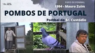 Pombos de Portugal: Mauro Zuim, 1994 - com o Custódio
