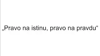 „Pravo na istinu, pravo na pravdu“