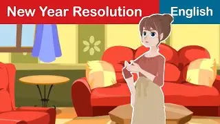 New Year Resolution | English Fairy Tales | Bedtime story