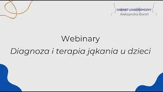 Jąkanie a niepłynność zwykła. Webinary