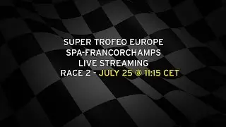 Lamborghini Super Trofeo Europe Spa-Francorchamps Live Streaming Race 2