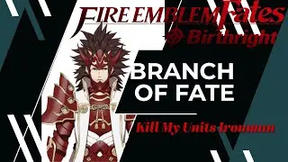Fire Emblem Fates: Birthright KMU Ironman [Ветка судьбы]