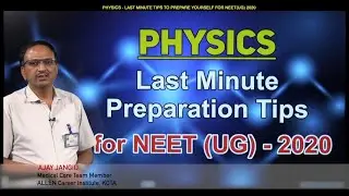 NEET (UG) 2020 Last Minute Preparation (Physics Subject) by Ajay Jangid Sir | ALLEN Kota