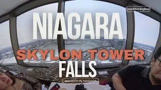 360&deg; Views of Niagara Falls from the Skylon Tower | Unbelievable Views!