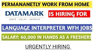 Datamark Is Hiring For Line Language Solution ( Language Interpreter) || Permanently Work from home