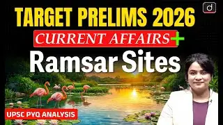 Ramsar Sites | UPSC PYQ | Current Affairs PLUS+ | Target Prelims 2026 | Drishti IAS English