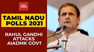Rahul Gandhi Attacks Centre & AIADMK Govt; DMK, Congress Seat Sharing Discussion | Tamil Nadu Polls