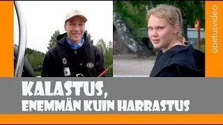 Kalastus, enemm&auml;n kuin harrastus -opetusvideo