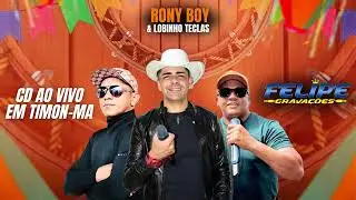 RONY BOY E LOBINHO TECLAS CD AO VIVO EM TIMON-MA 18.05.25