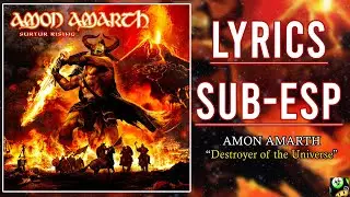 Amon Amarth - Destroyer of the Universe (Sub Espa&ntilde;ol - Lyrics)
