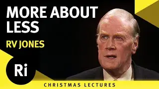 More and more about less and less - Reginald Victor Jones' 1981 Christmas Lectures 3/6