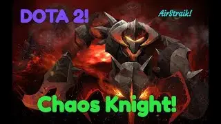 DOTA 2 : Chaos Knight VS Lion !