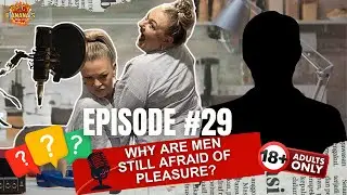 EP. 29 | Is It Gay to Like B*tt Stuff? A Straight Man Gets Honest About Kink