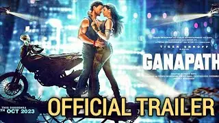 Ganapath Part 1 Official Trailer Release Date | Tiger Shroff | Kriti Sanon