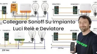 RELE' LUCI E DEVIATORE LUCI SMART WIFI GESTITO CON SISTEMA SONOFF (COLLEGAMENTO)