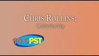 Chris Rollins -  Community
