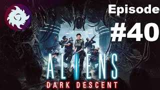 Z Plays Aliens: Dark Descent - #40