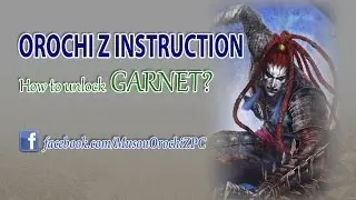 Orochi Z PC Treasure guide How to unlock Garnet