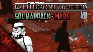 SOL MAPPACK PART 3 - MARS - (Star Wars Battlefront 2 Modded Gameplay)