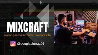 REVISANDO MIX E MASTER NO MIXCRAFT 9 PRO