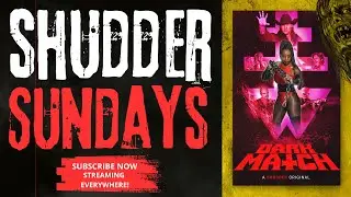 Shudder Sundays #23 - Dark Match (2024)