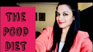 THE PCOD DIET - Diet Plan to Cure PCOD | PCOD Weight loss Plan - Dr Rohini Shende