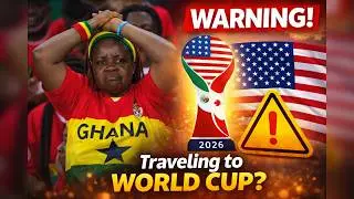 Planning 2026 World Cup? US Embassy Sends Urgent Message to Ghanaians