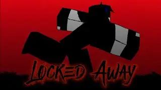Locked Away | Ft:Scout And Klaus (Forsaken Ocs) Original Song in Desc.