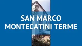 SAN MARCO MONTECATINI TERME 3* Тоскана обзор &ndash; САН МАРКО МОНТЕКАТИНИ ТЕРМЕ 3* Тоскана видео обзор