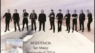 Resistência - Ser Maior