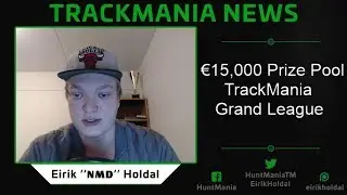 &euro;15,000 Prize Pool for TrackMania Grand League BETA Season | TrackMania News