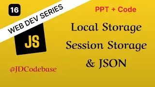 Local Storage, Session Storage & JSON | Web Development Series | JDCodebase