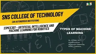 Types of Machine Learning|Artificial Intelligence and Machine Learning for Robotics|SNS Institutions