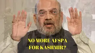 Amit Shah Says AFSPA To Be Removed From Kashmir Soon | Defence India Podcast