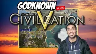🔴LIVE GAMING - CIVILIZATION V