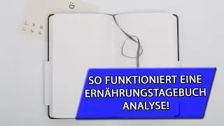 Ernährungstagebuch Analyse: Wie das geht und was es bringt - am Beispiel erklärt (Stream 13.01.22)