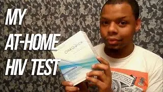 My HIV Test Results @ Home With OraQuick
