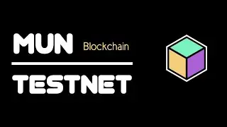 MUN Blockchain Testnet  -Mainnet in 2022