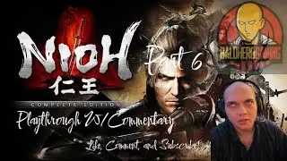 Part 6: Nioh, Yokai Fear the Bald More Than the Kodamas Love It...
