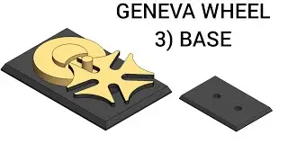 GENEVA WHEEL MECHANISM - 3 BASE - SOLIDWORKS