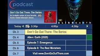 DGOT The Series: Alien Earth Episodes 7&8 