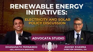 Renewable Energy Initiatives: Electricity and Solar Policy Discussion