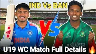 India Vs Bangladesh U19 World Cup 2026