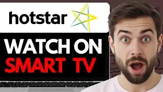 HOW TO WATCH HOTSTAR ON SMART TV (2024) FULL GUIDE