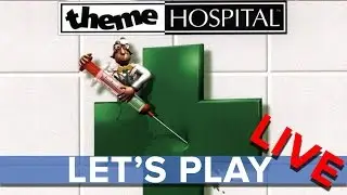 Theme Hospital - Eurogamer Let's Play LIVE