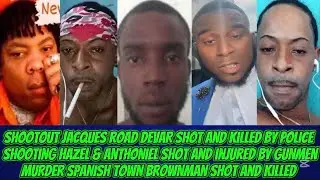 Shootout Jacques Road Devar Shot & Killed By Police + Brownman Shot & Killed In Spanish Town🤕  