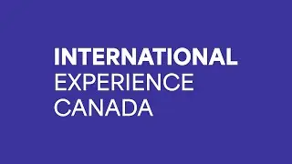 Want to work abroad? We are International Experience Canada