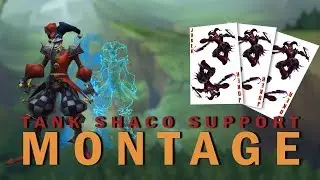 Shaco Tank Support Montage